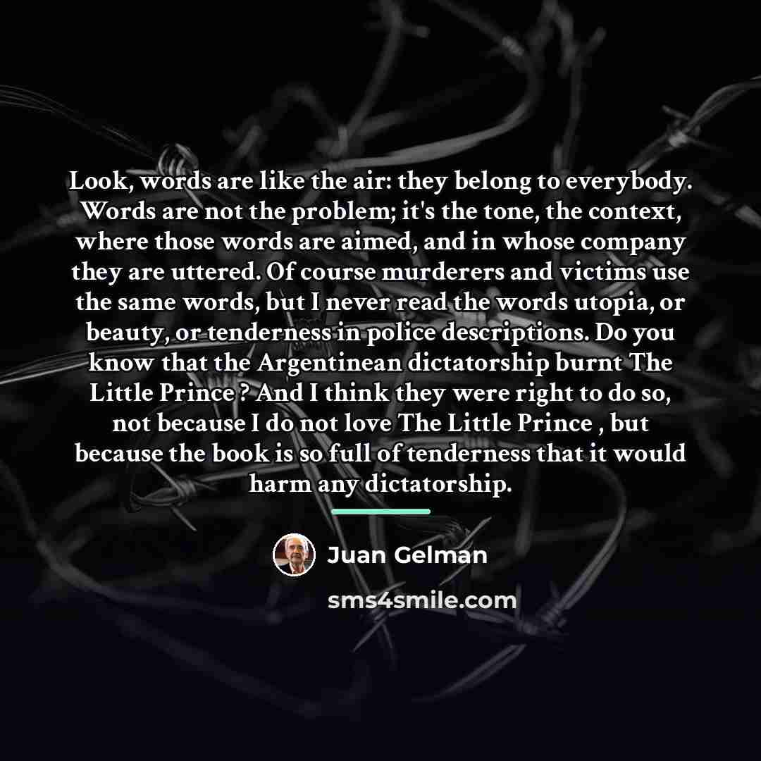 “Look, words are like the air: they belong to everybody.…” quote by Juan Gelman