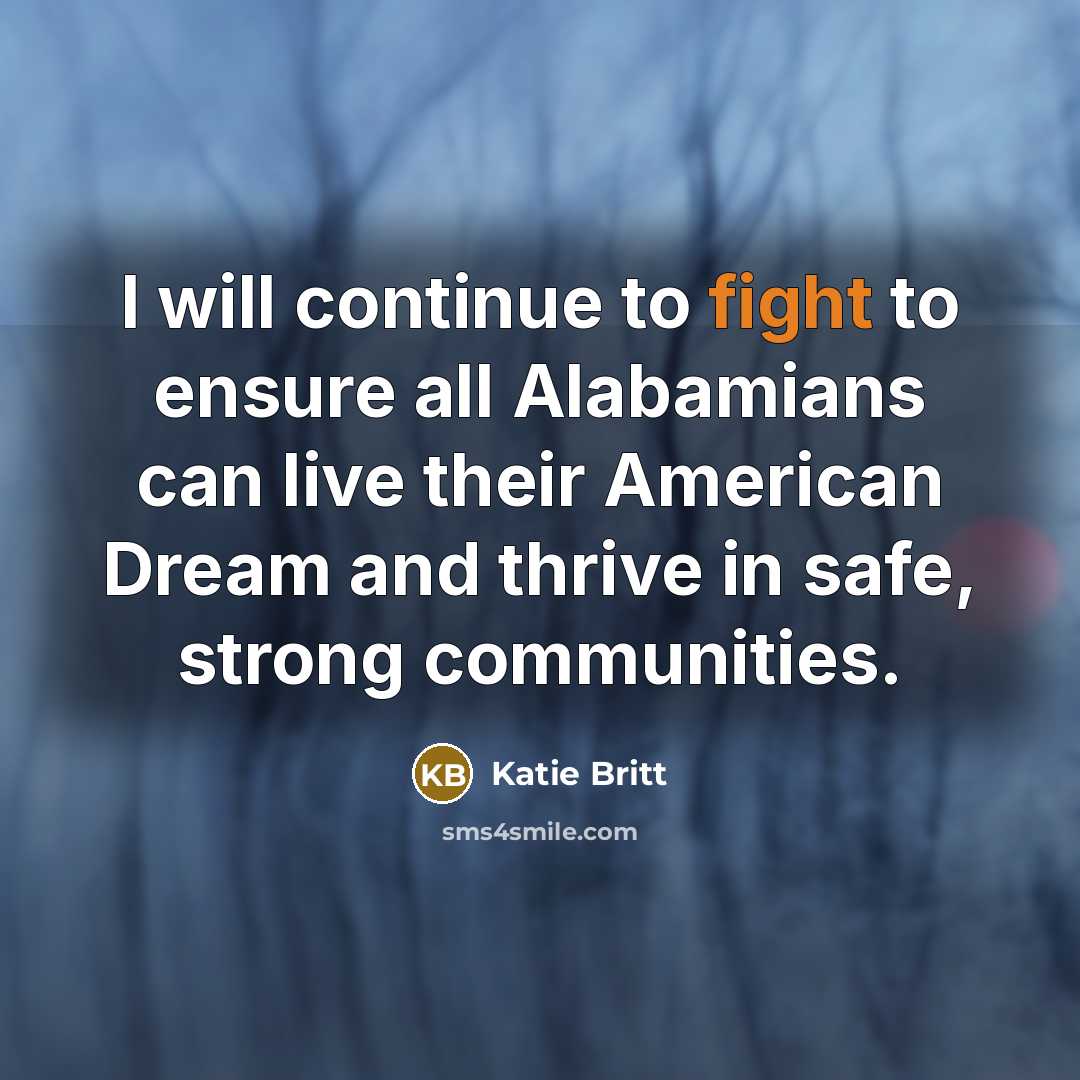 “I will continue to fight to ensure all Alabamians can…” quote by Katie Britt