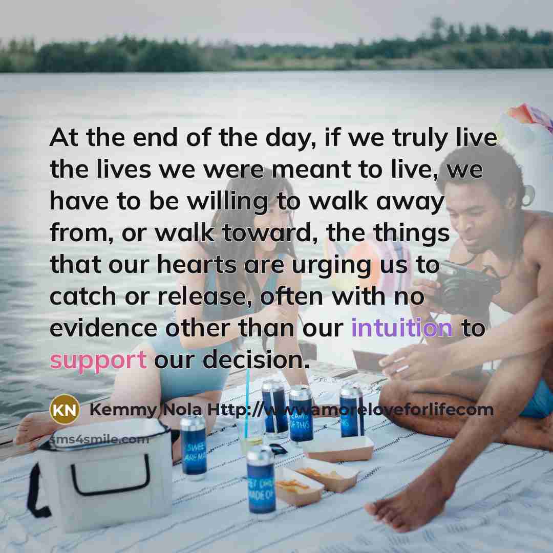 “At the end of the day, if we truly live…” quote by Kemmy Nola Http://wwwamoreloveforlifecom