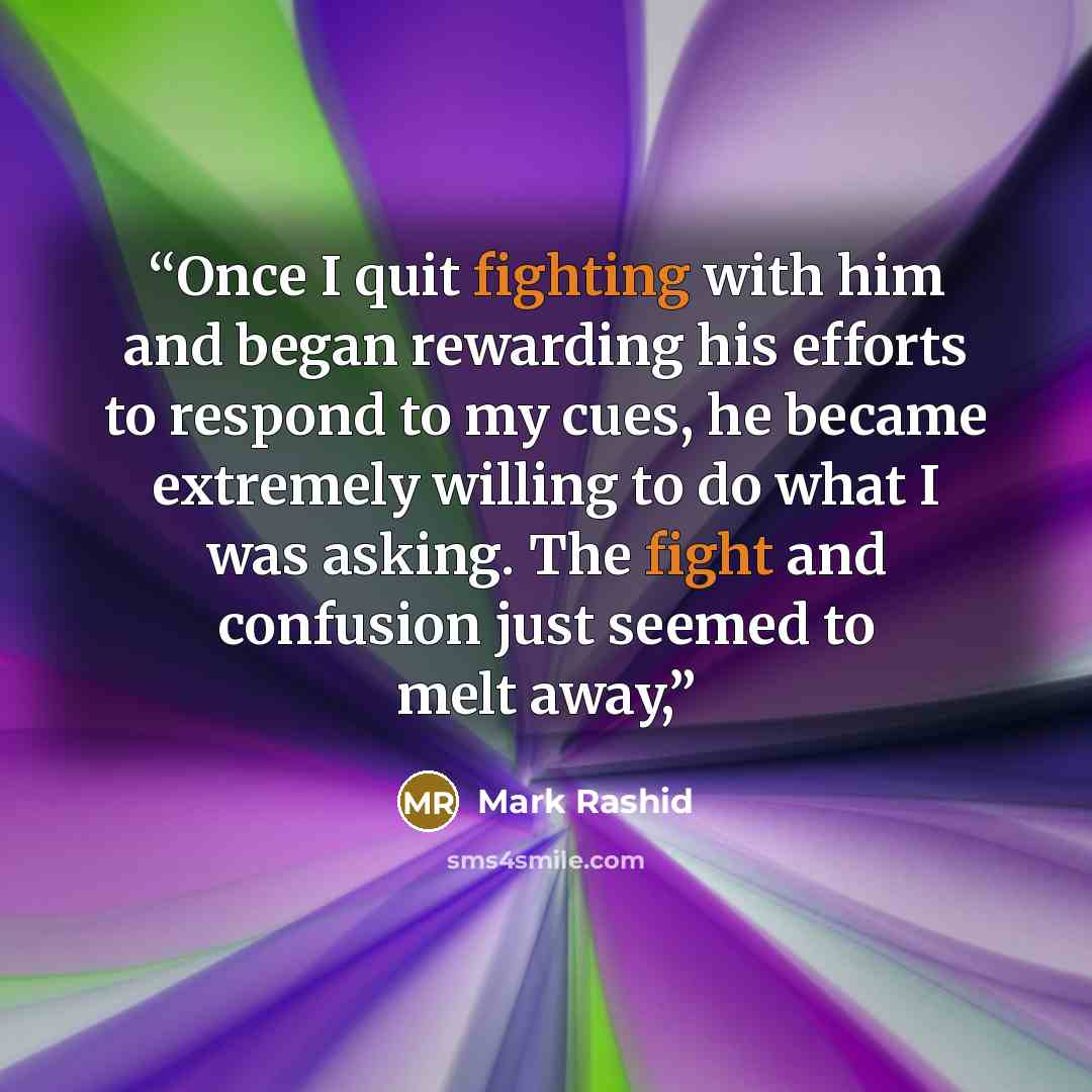 “Once I quit fighting with him and began rewarding his efforts to respond to my cues, he became extremely willing to do what I was asking. The fight and confusion just seemed to melt away,” quote by Mark Rashid