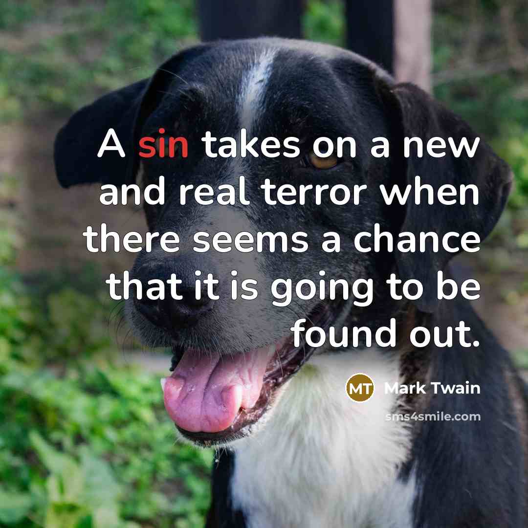 “A sin takes on a new and real terror when…” quote by Mark Twain