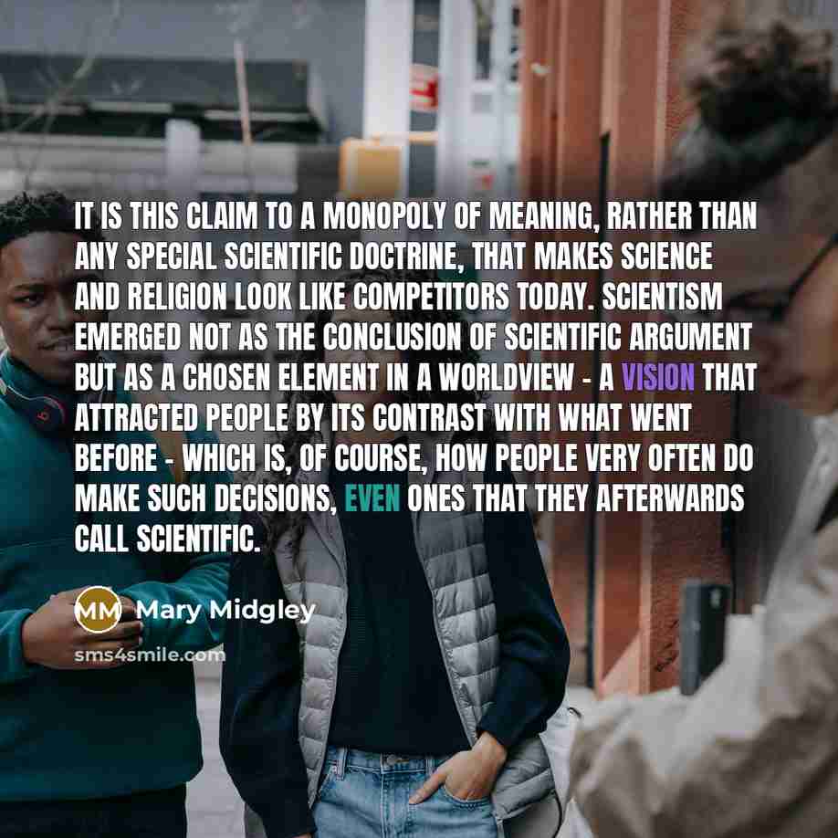 “It is this claim to a monopoly of meaning, rather…” quote by Mary Midgley