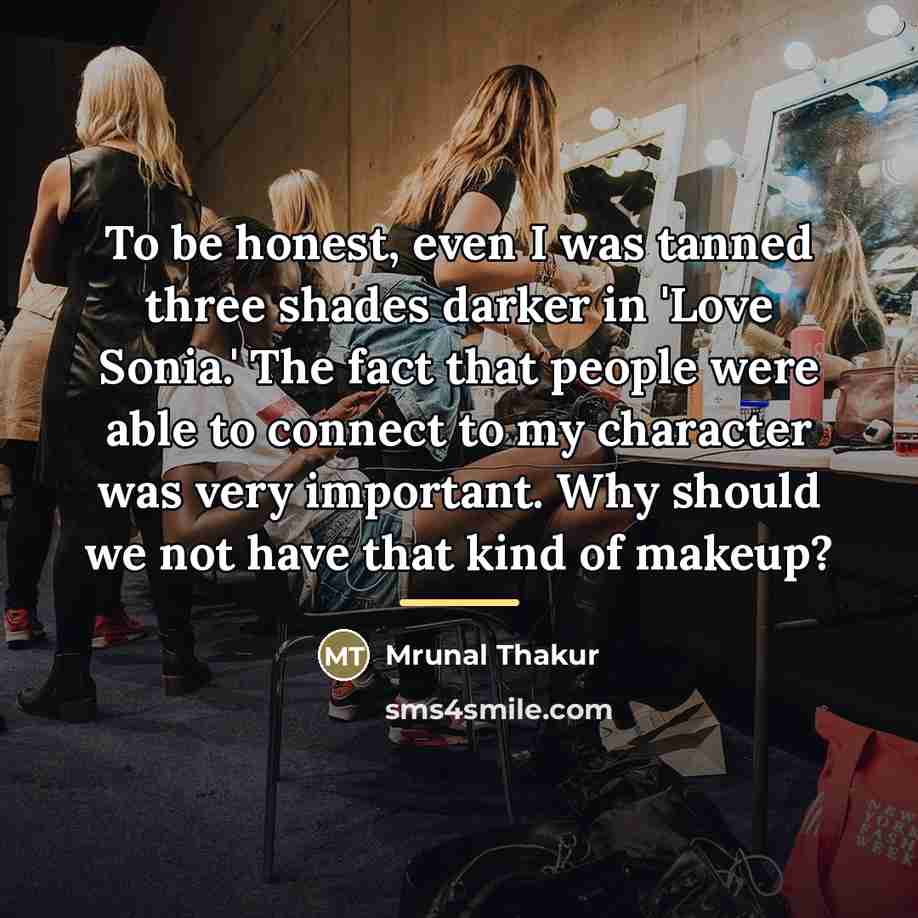 “To be honest, even I was tanned three shades darker…” quote by Mrunal Thakur
