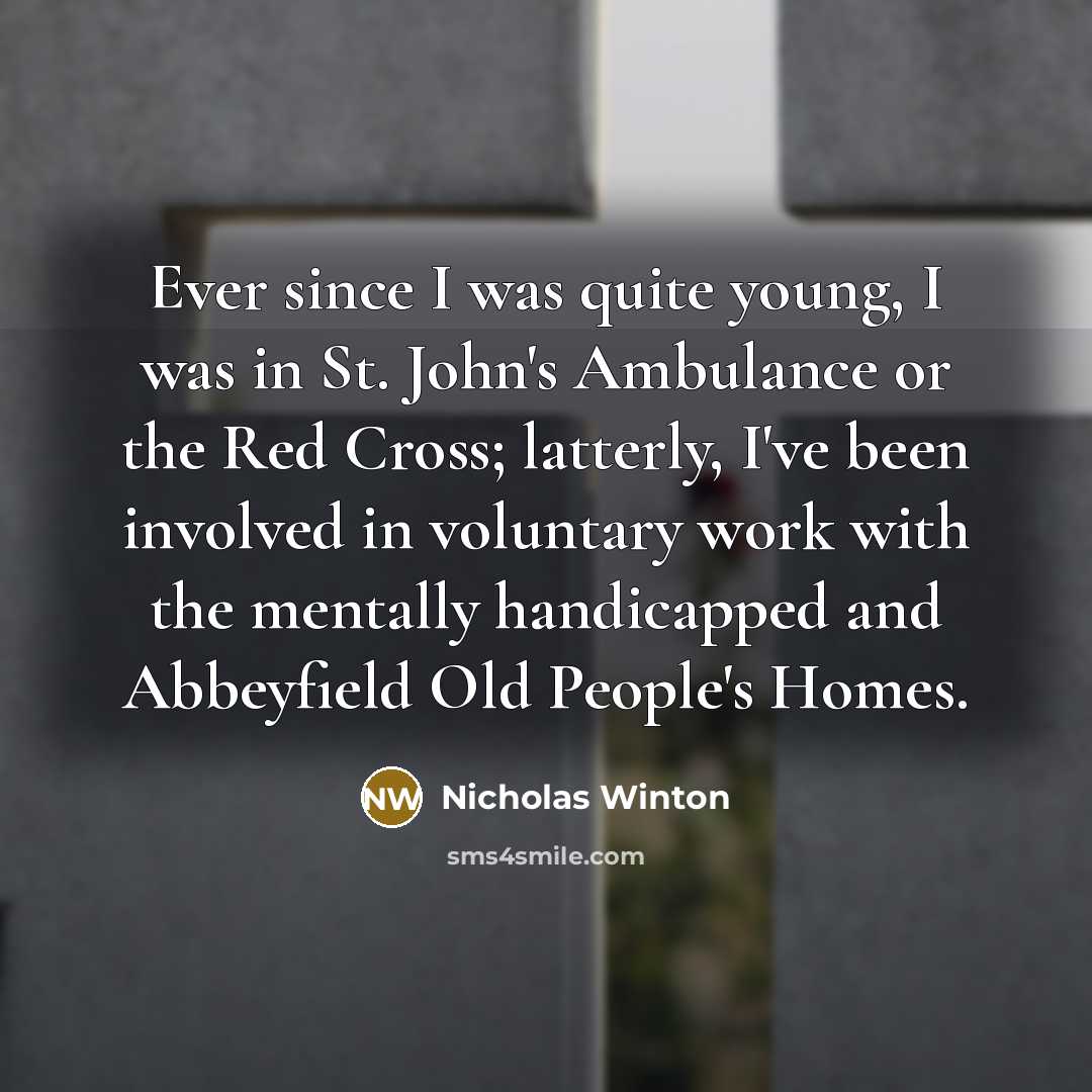 “Ever since I was quite young, I was in St.…” quote by Nicholas Winton