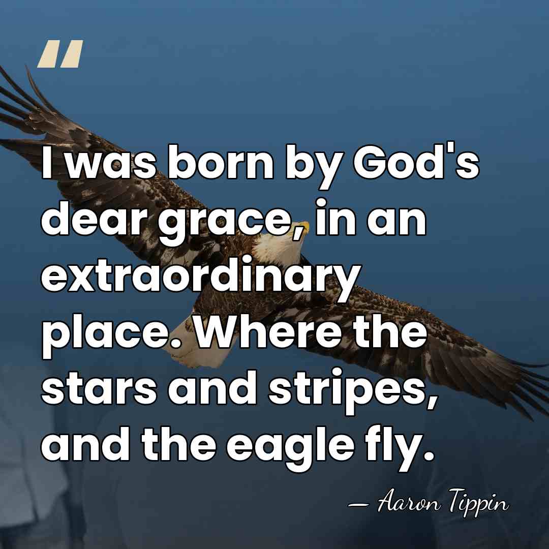 I was born by God's dear grace, in an extraordinary place. Where&hellip; - Aaron Tippin