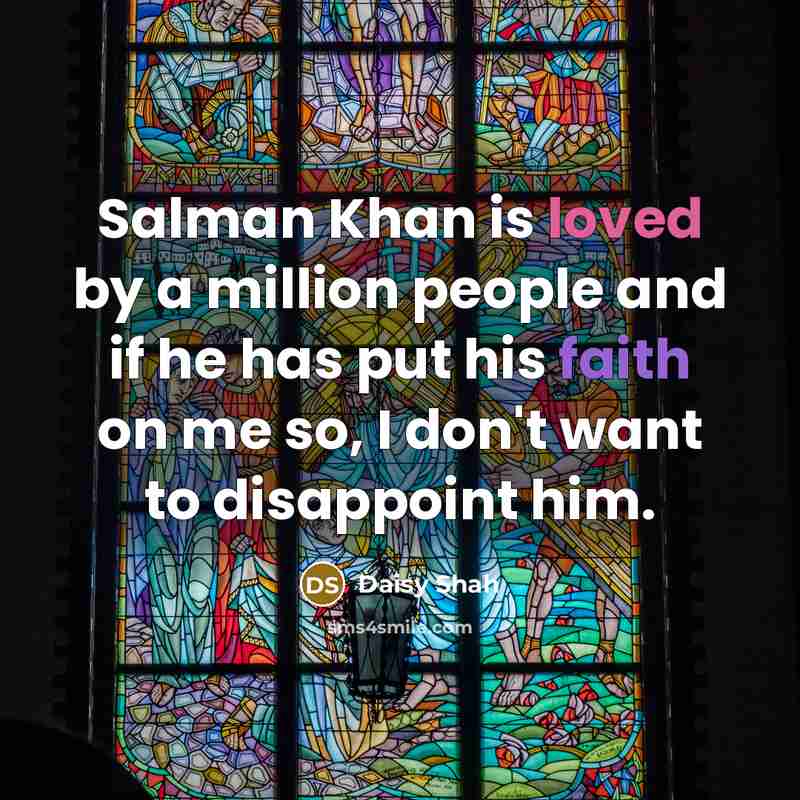 “Salman Khan is loved by a million people and if…” quote by Daisy Shah