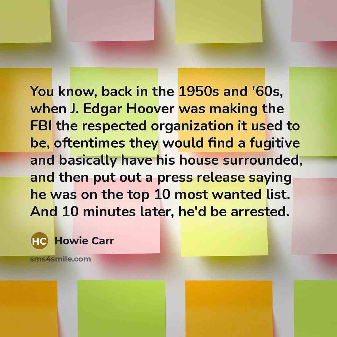 “You know, back in the 1950s and '60s, when J.…” quote by Howie Carr
