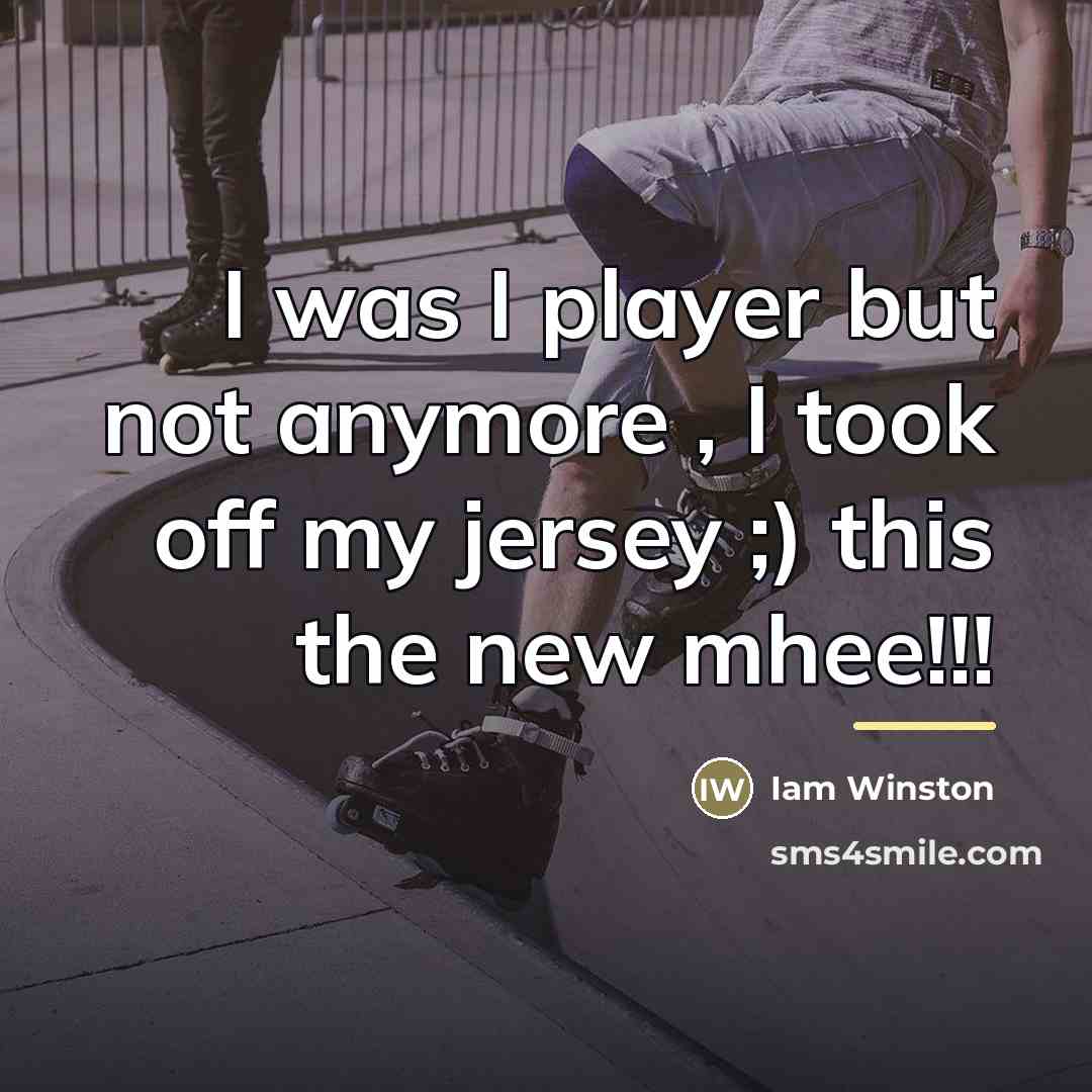 “I was I player but not anymore , I took…” quote by Iam Winston