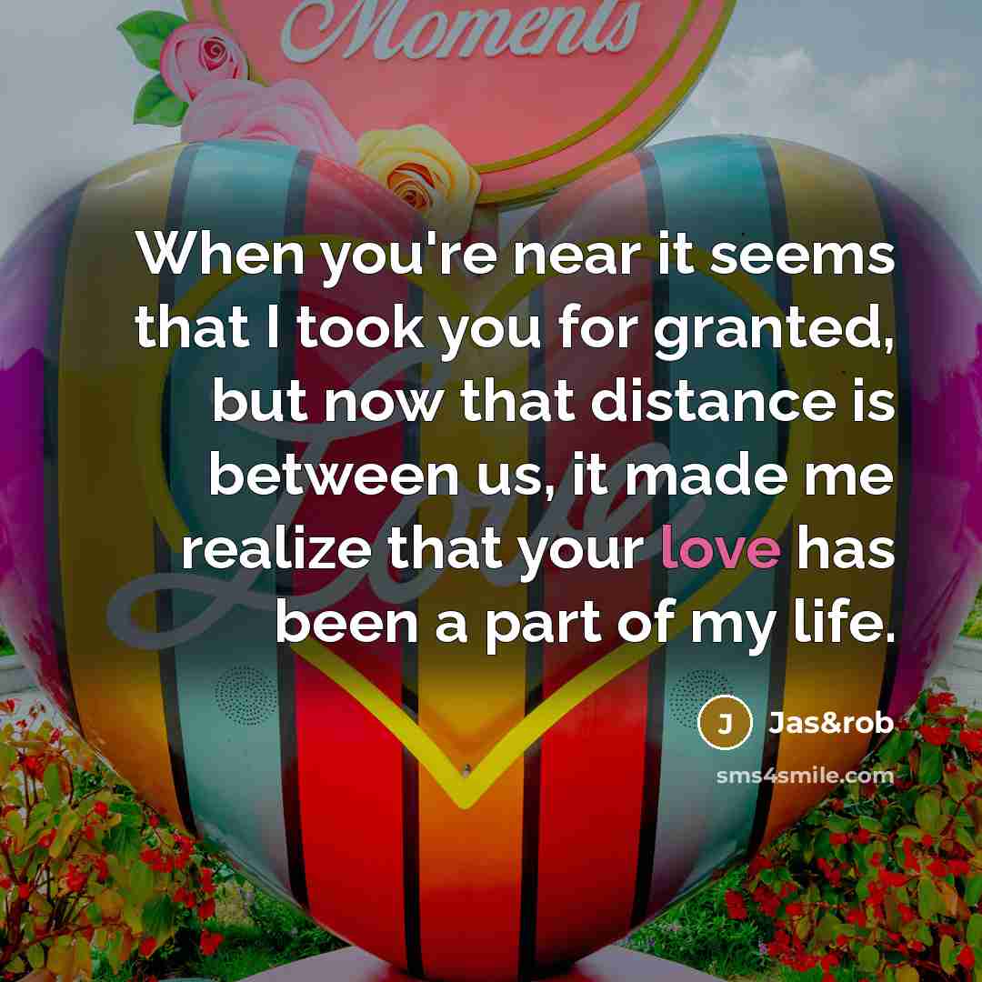 “When you're near it seems that I took you for…” quote by Jas&rob