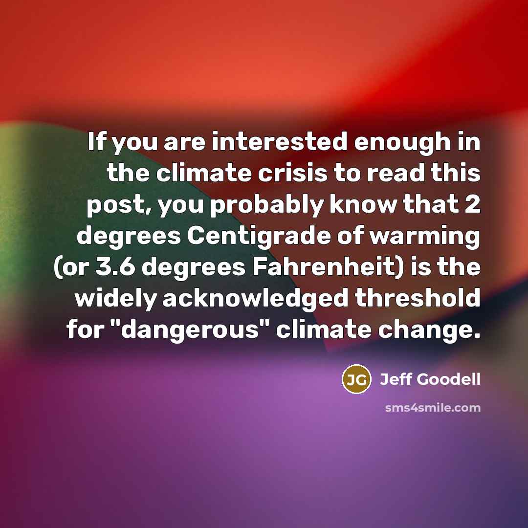 “If you are interested enough in the climate crisis to…” quote by Jeff Goodell