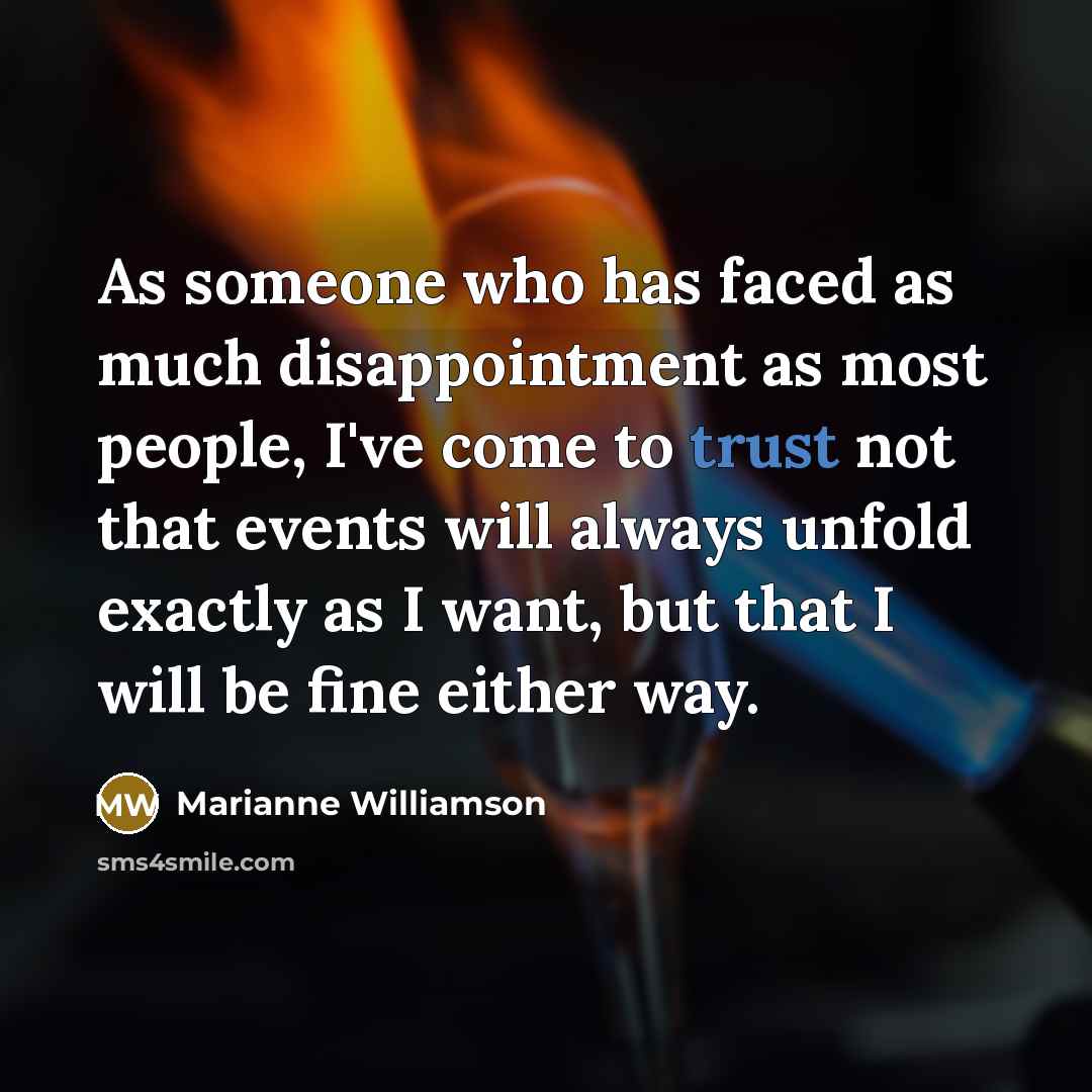 “As someone who has faced as much disappointment as most…” quote by Marianne Williamson