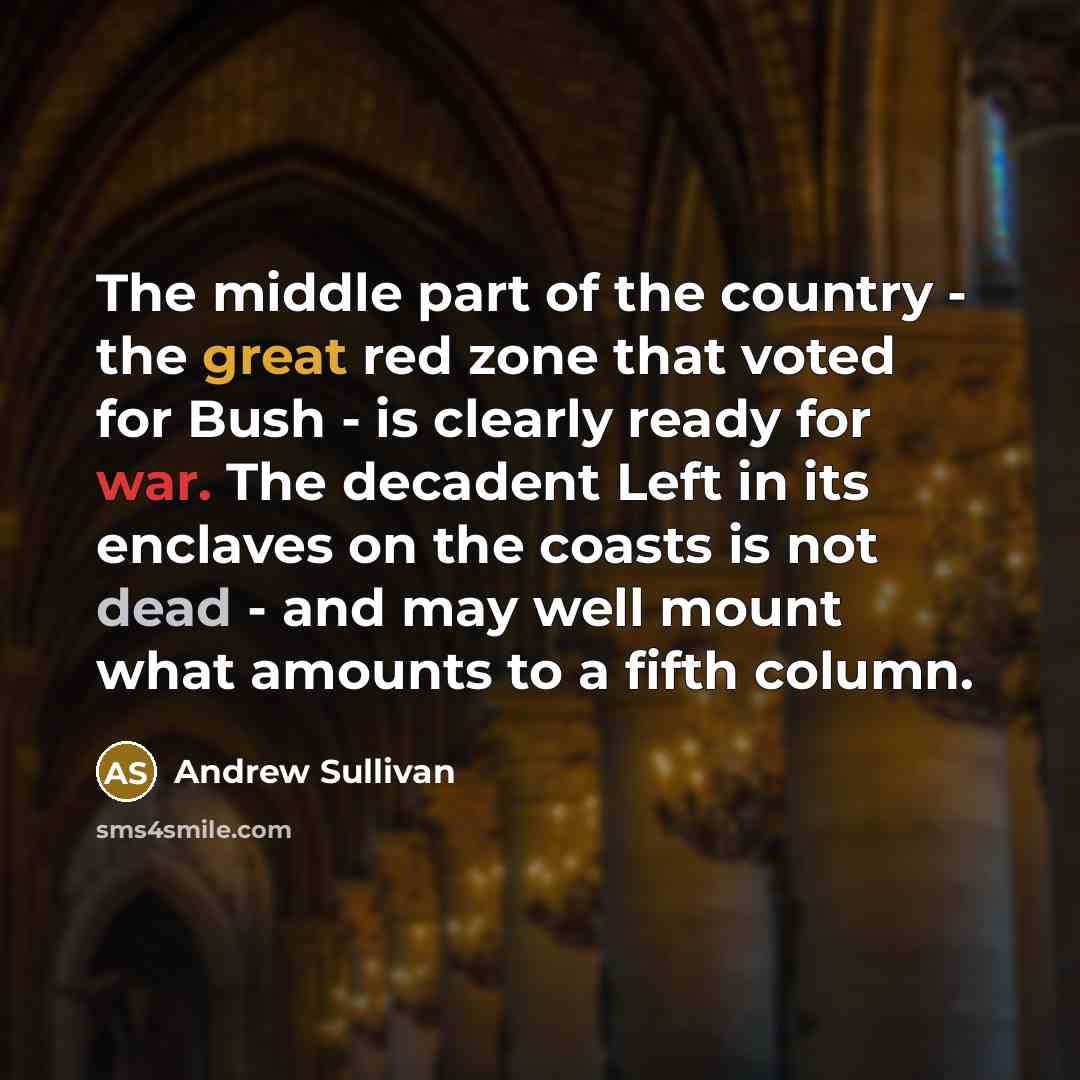 “The middle part of the country - the great red…” quote by Andrew Sullivan