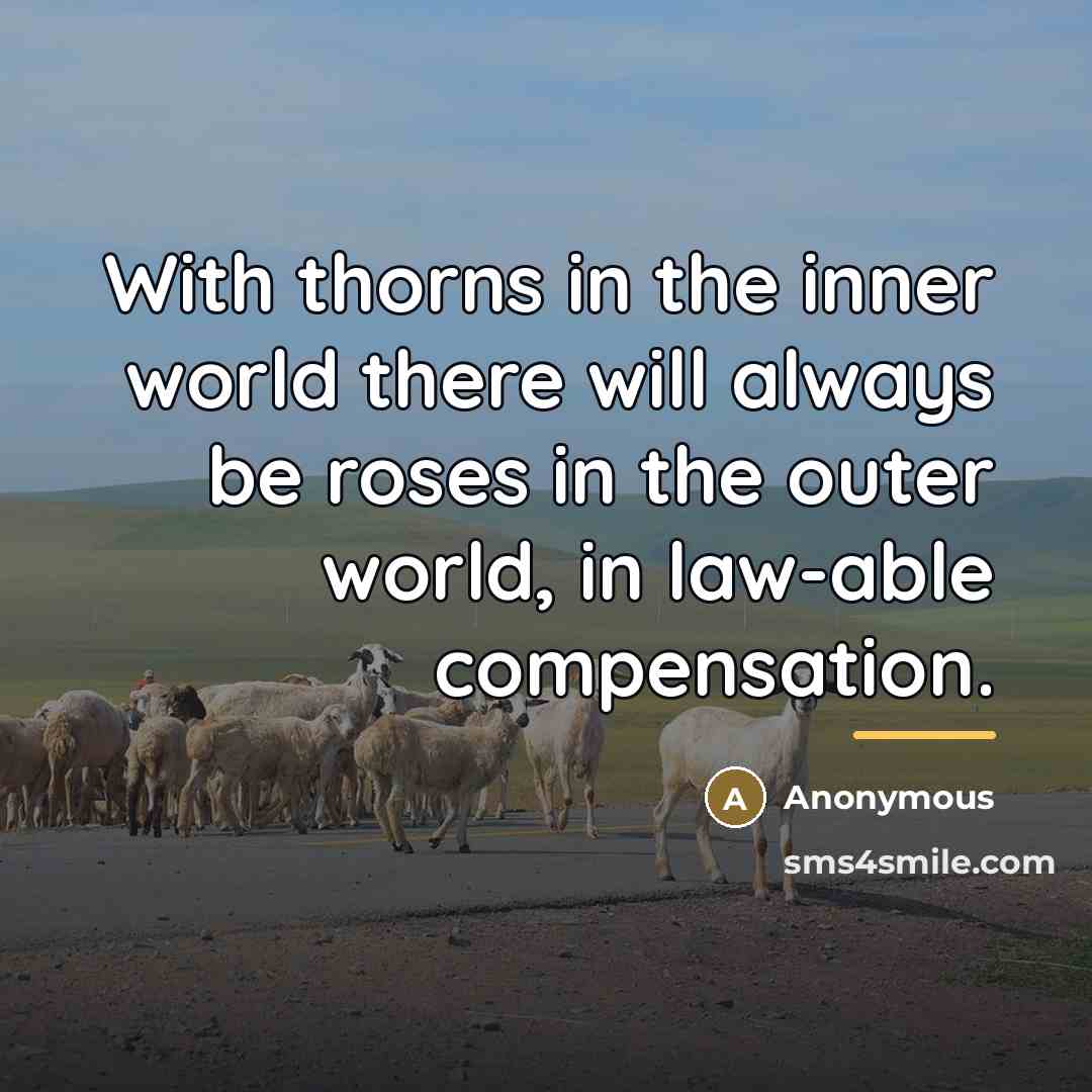 “With thorns in the inner world there will always be…” quote by Anonymous