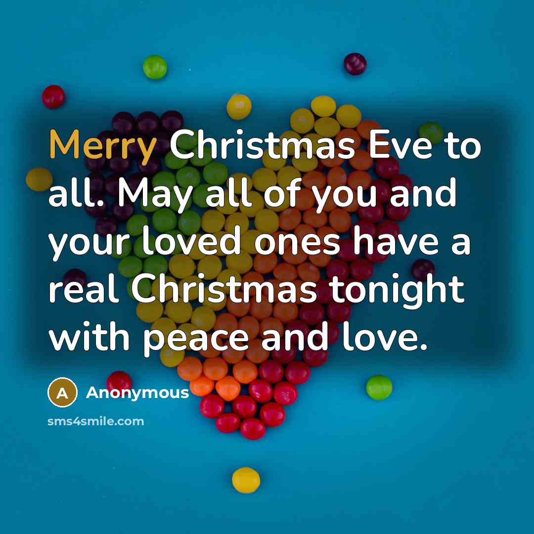 “Merry Christmas Eve to all. May all of you and…” quote by Anonymous