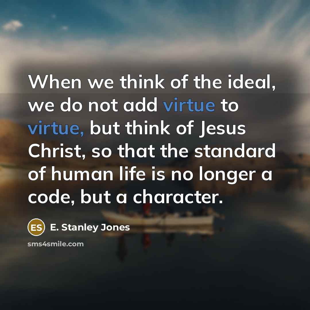 “When we think of the ideal, we do not add…” quote by E. Stanley Jones