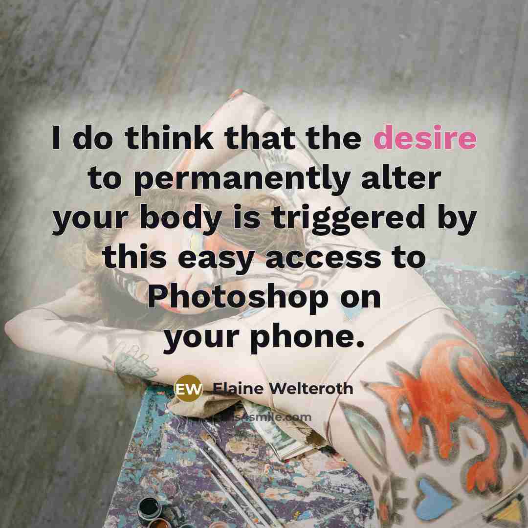“I do think that the desire to permanently alter your…” quote by Elaine Welteroth
