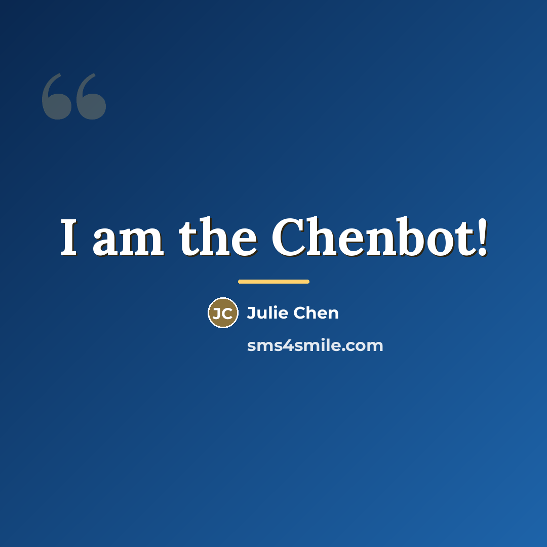“I am the Chenbot!…” quote by Julie Chen