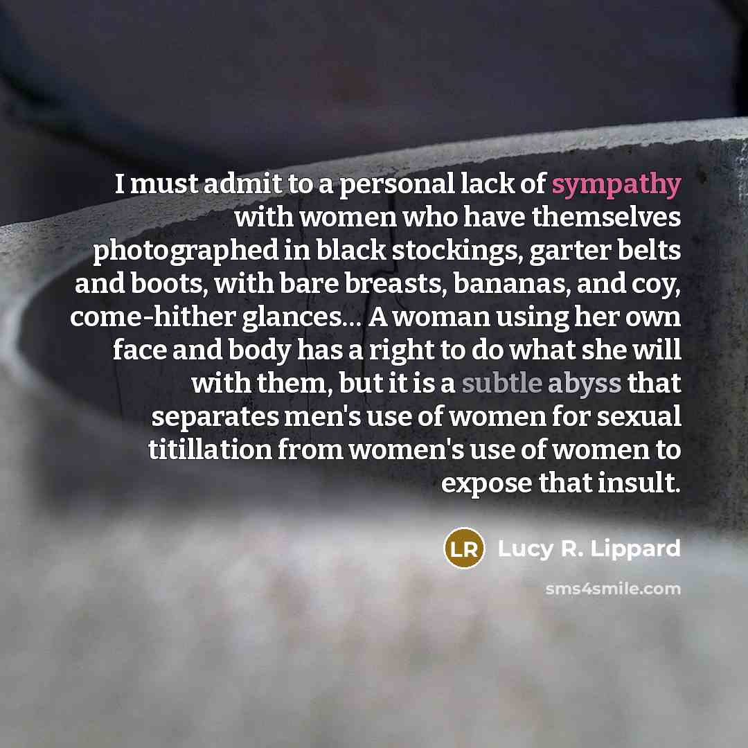 “I must admit to a personal lack of sympathy with…” quote by Lucy R. Lippard