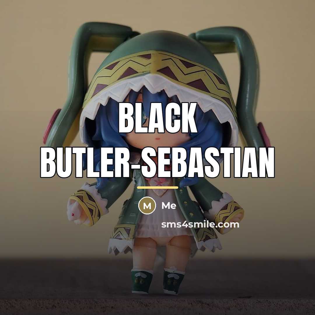 “Black butler-Sebastian…” quote by Me
