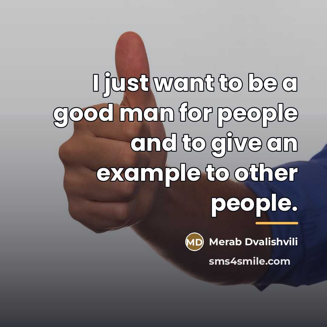 “I just want to be a good man for people…” quote by Merab Dvalishvili