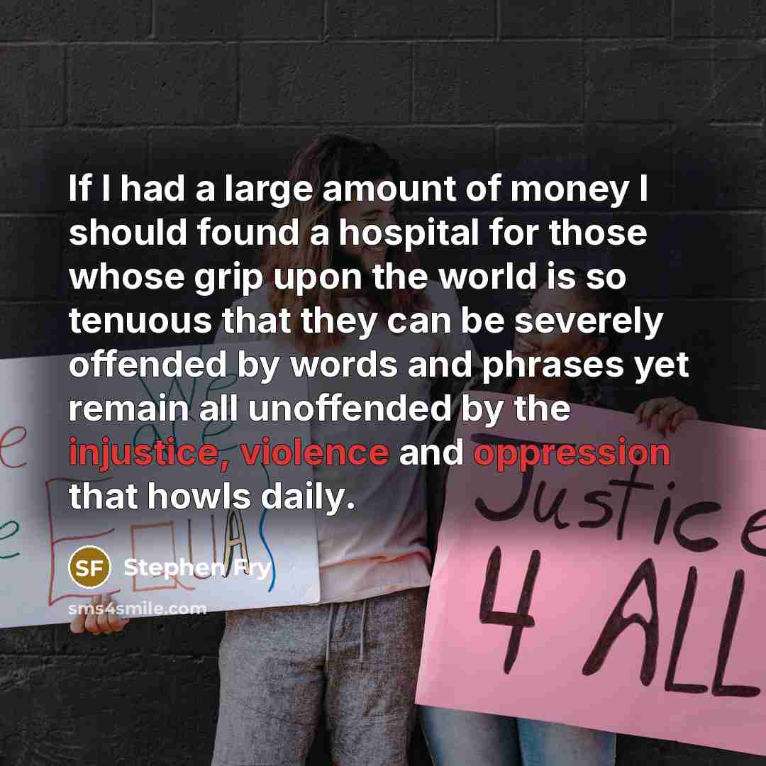 “If I had a large amount of money I should…” quote by Stephen Fry