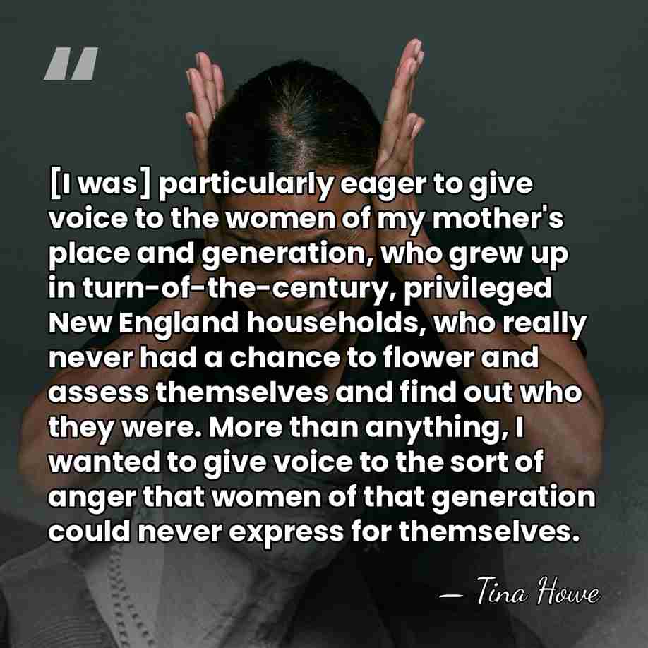 [I was] particularly eager to give voice to the women of my&hellip; - Tina Howe
