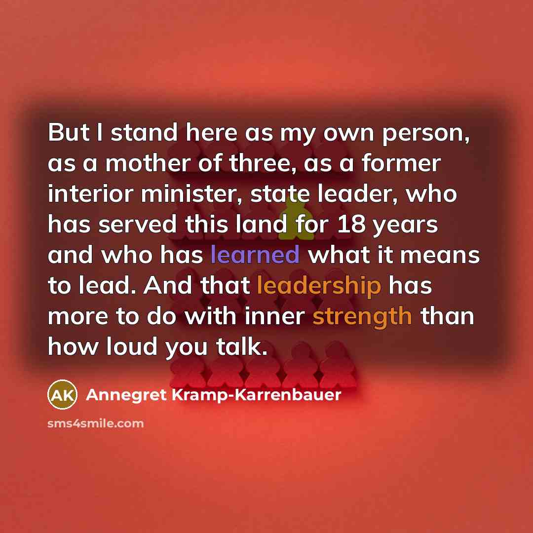 “But I stand here as my own person, as a…” quote by Annegret Kramp-Karrenbauer