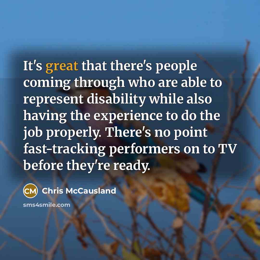 “It's great that there's people coming through who are able…” quote by Chris McCausland