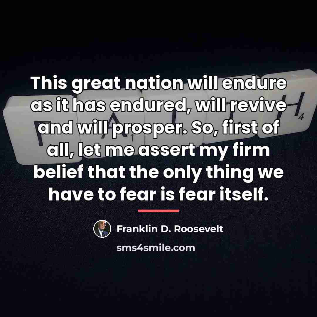 “This great nation will endure as it has endured, will…” quote by Franklin D. Roosevelt