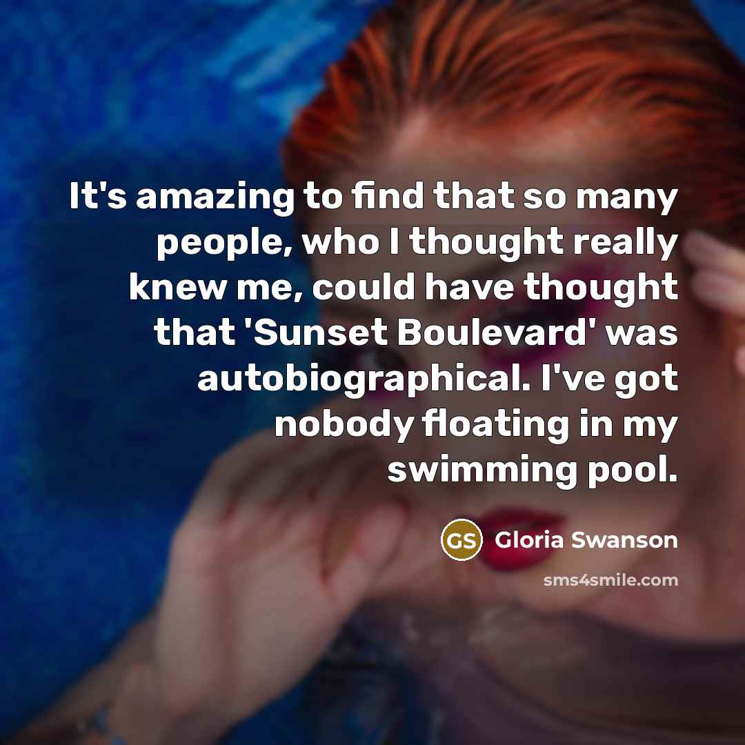 “It's amazing to find that so many people, who I…” quote by Gloria Swanson