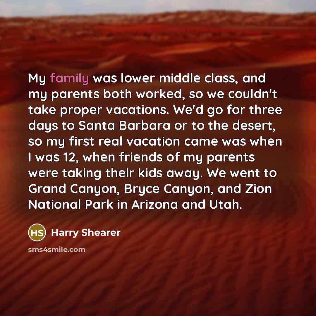 “My family was lower middle class, and my parents both…” quote by Harry Shearer