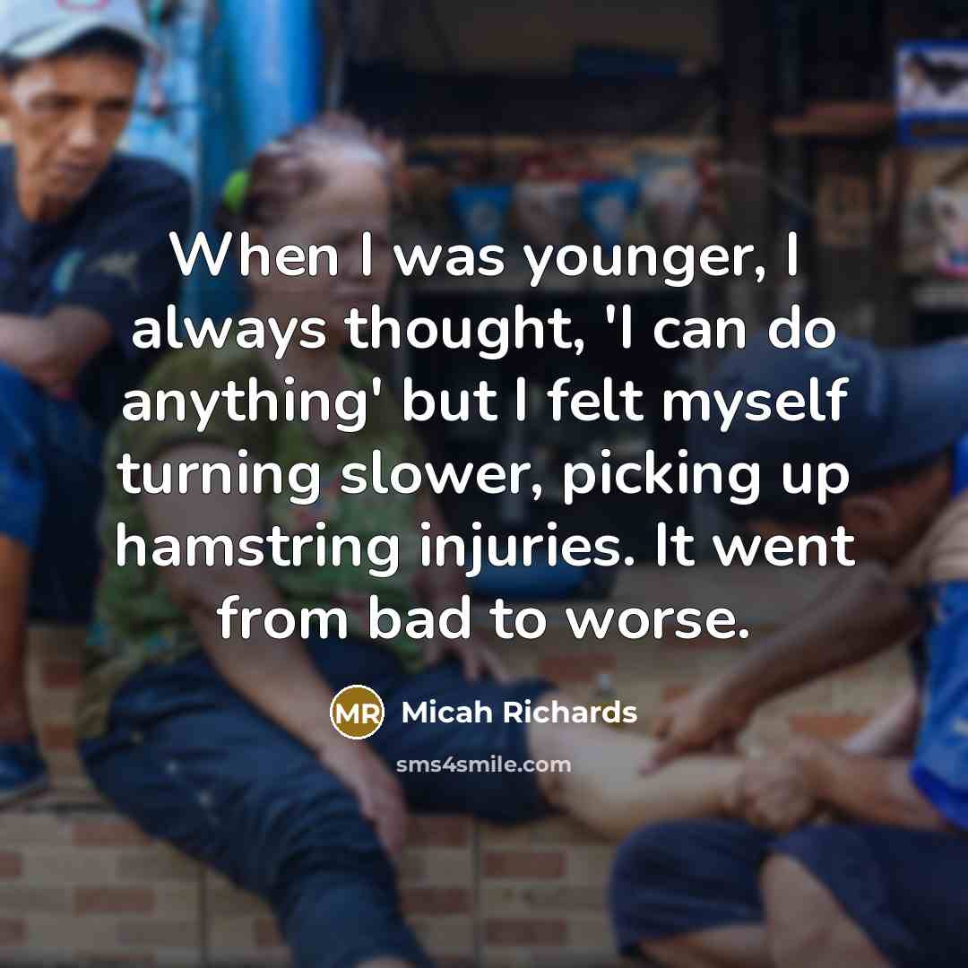 “When I was younger, I always thought, 'I can do…” quote by Micah Richards