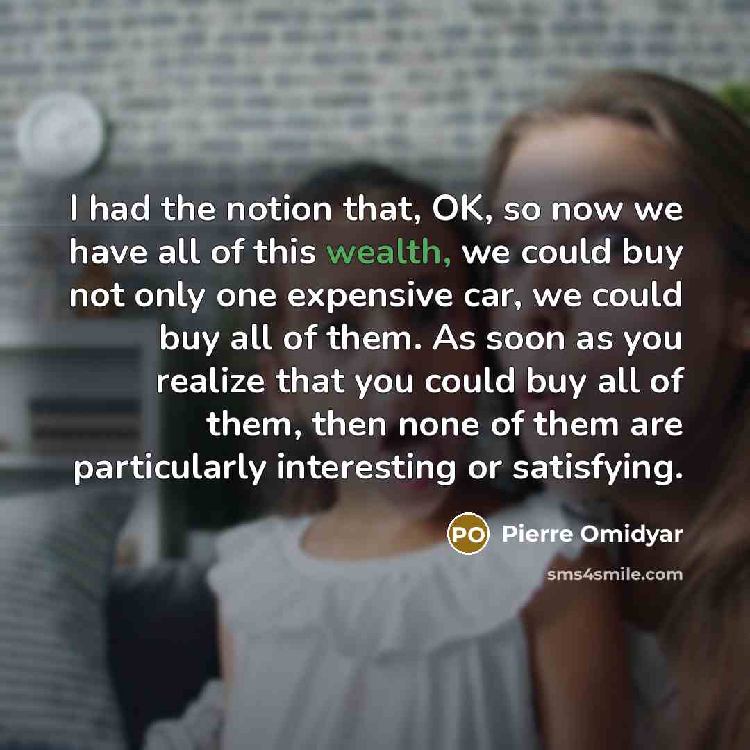 “I had the notion that, OK, so now we have…” quote by Pierre Omidyar