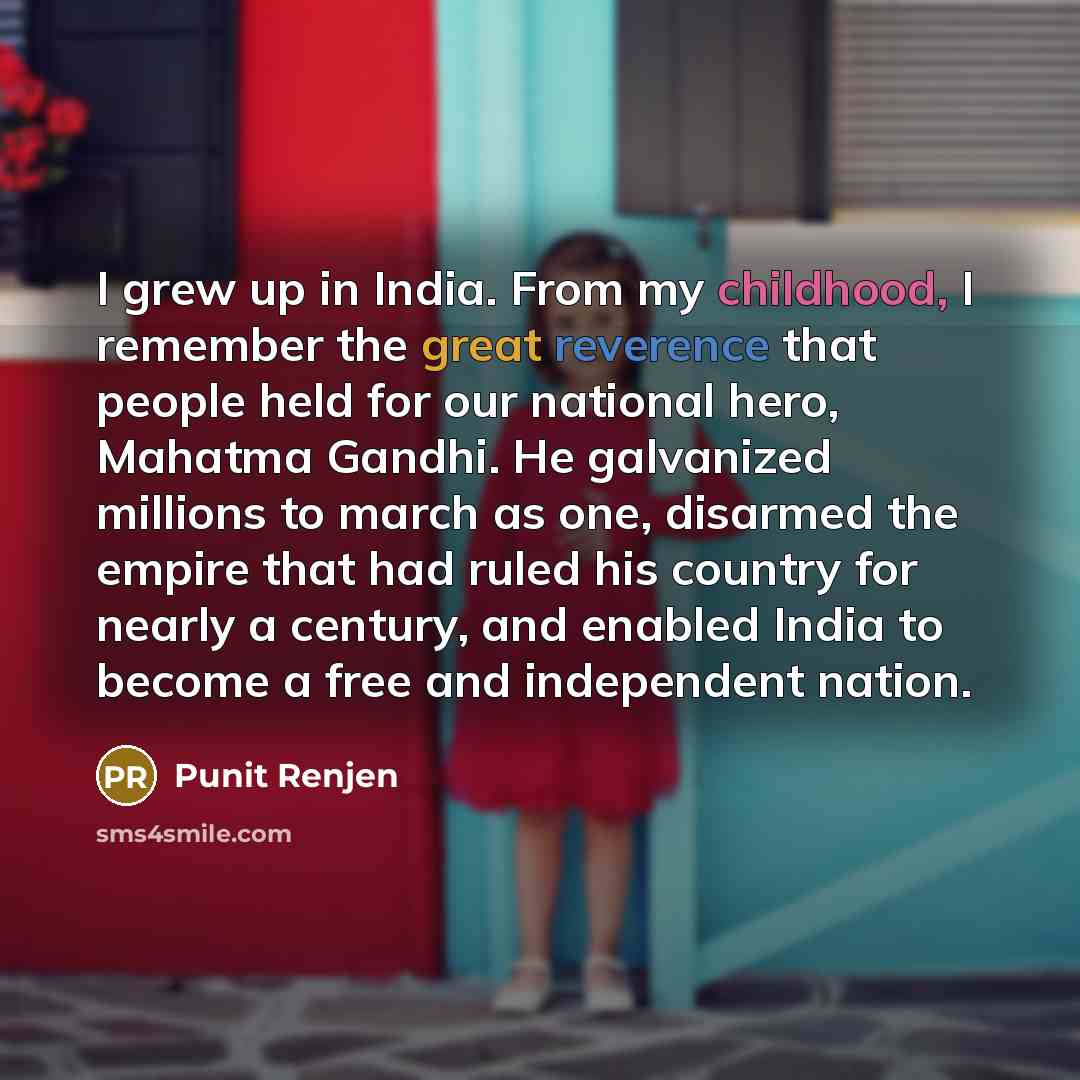 “I grew up in India. From my childhood, I remember…” quote by Punit Renjen
