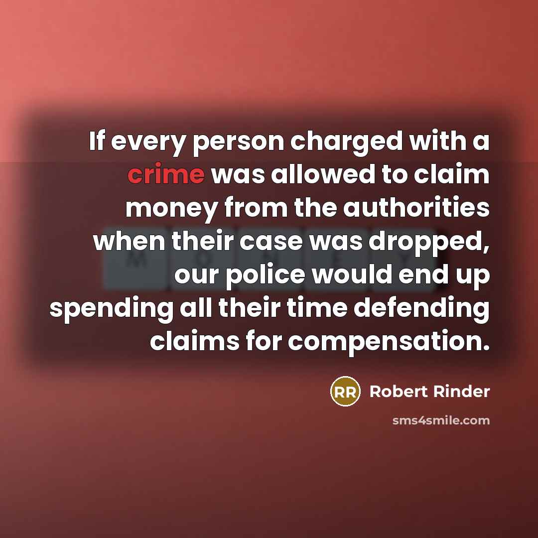 “If every person charged with a crime was allowed to…” quote by Robert Rinder