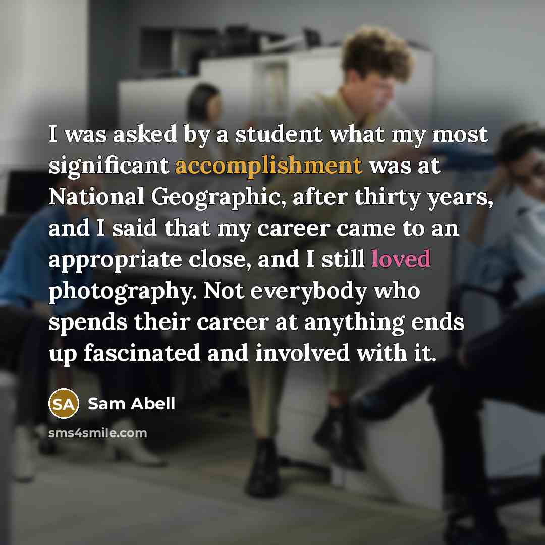 “I was asked by a student what my most significant…” quote by Sam Abell