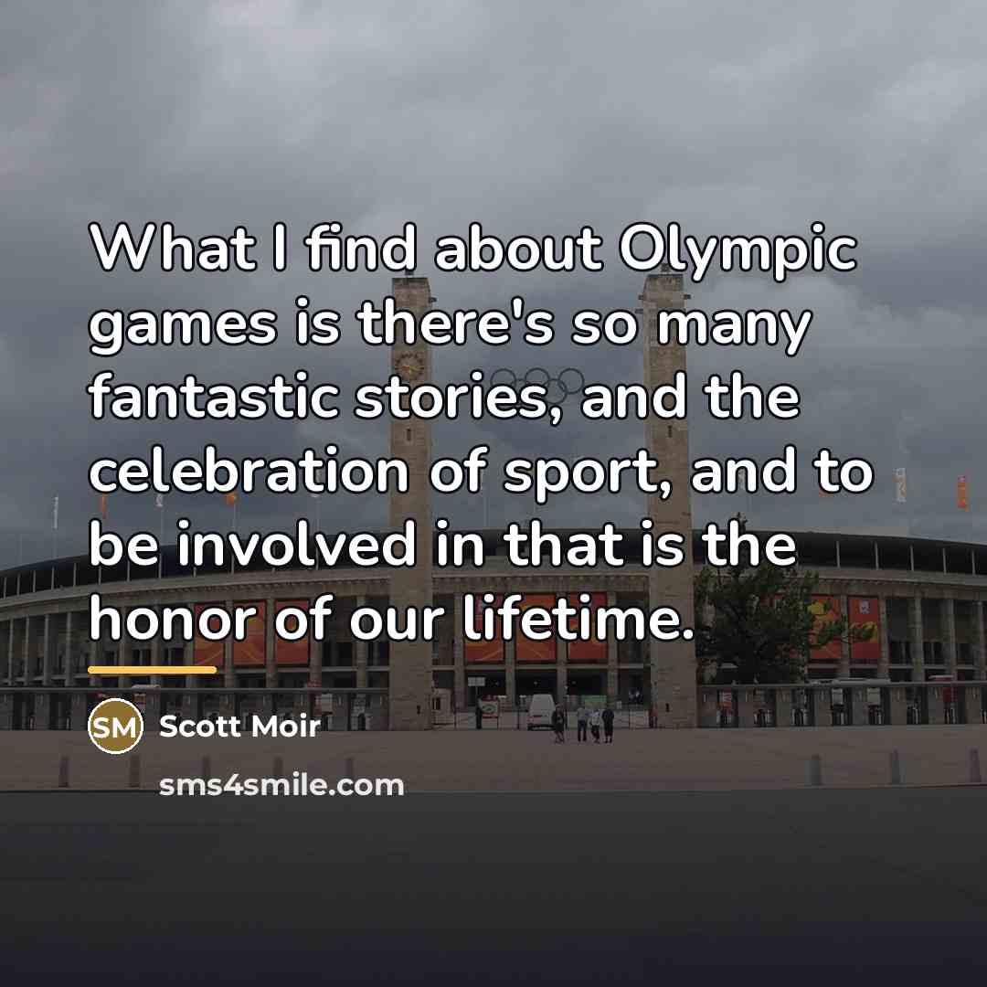 “What I find about Olympic games is there's so many…” quote by Scott Moir