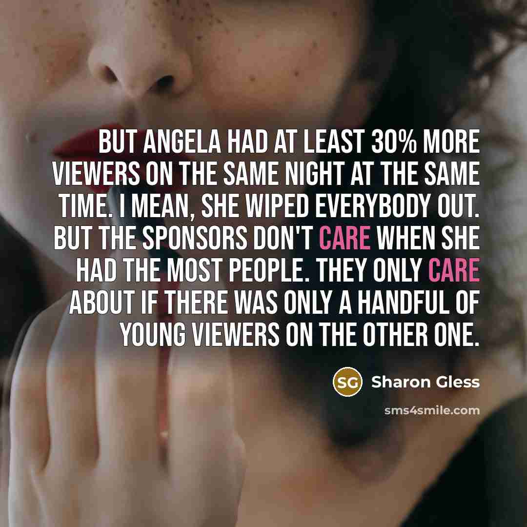 “But Angela had at least 30% more viewers on the…” quote by Sharon Gless