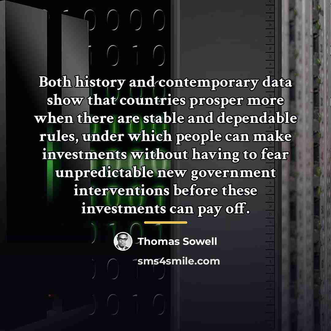 “Both history and contemporary data show that countries prosper more…” quote by Thomas Sowell