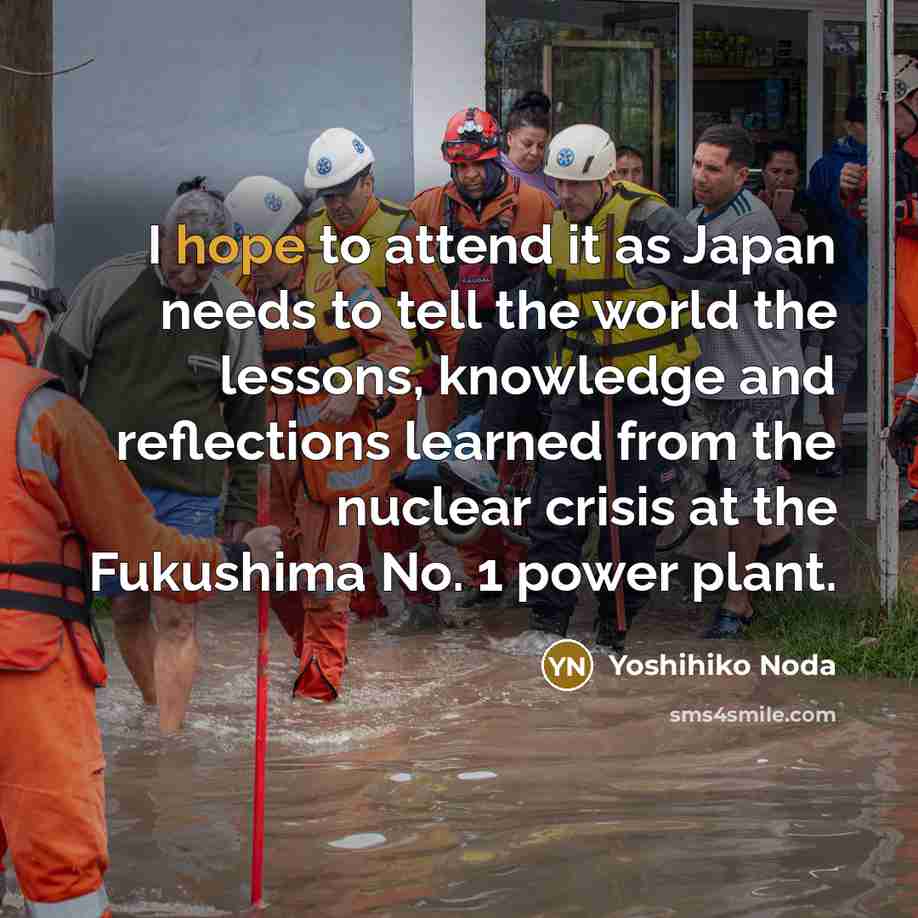 “I hope to attend it as Japan needs to tell…” quote by Yoshihiko Noda
