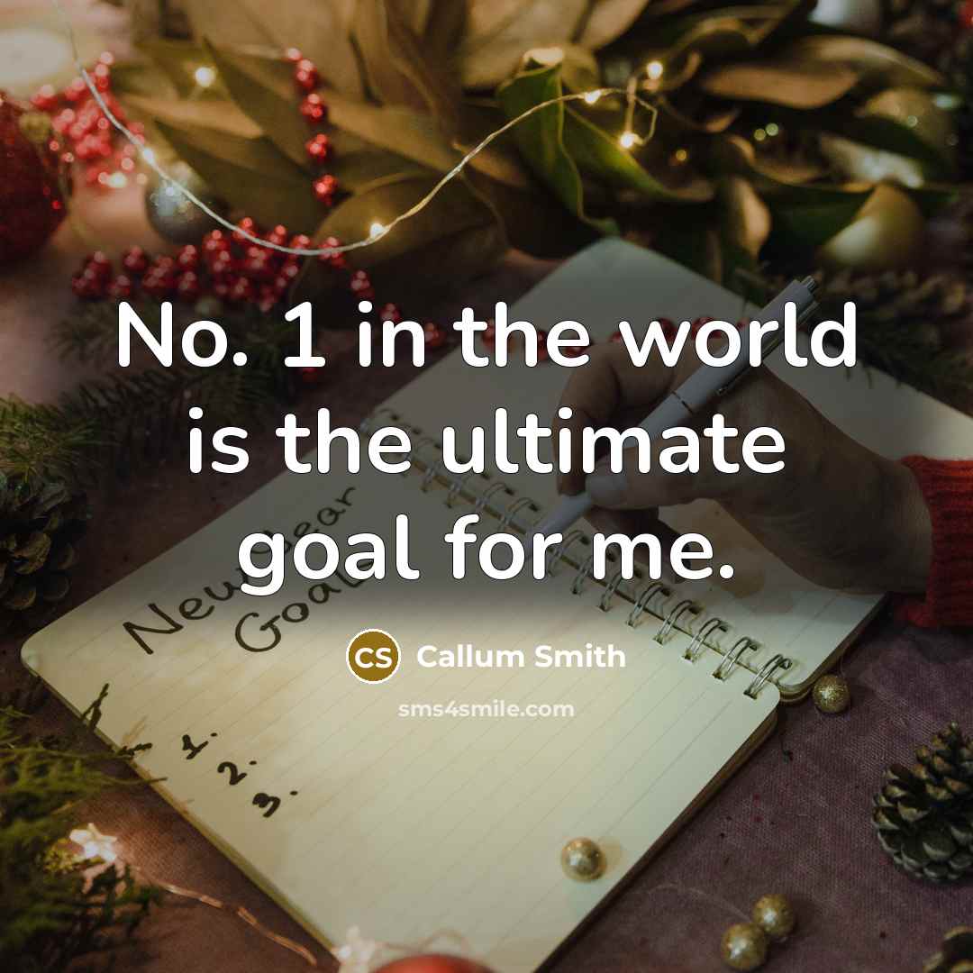 “No. 1 in the world is the ultimate goal for…” quote by Callum Smith