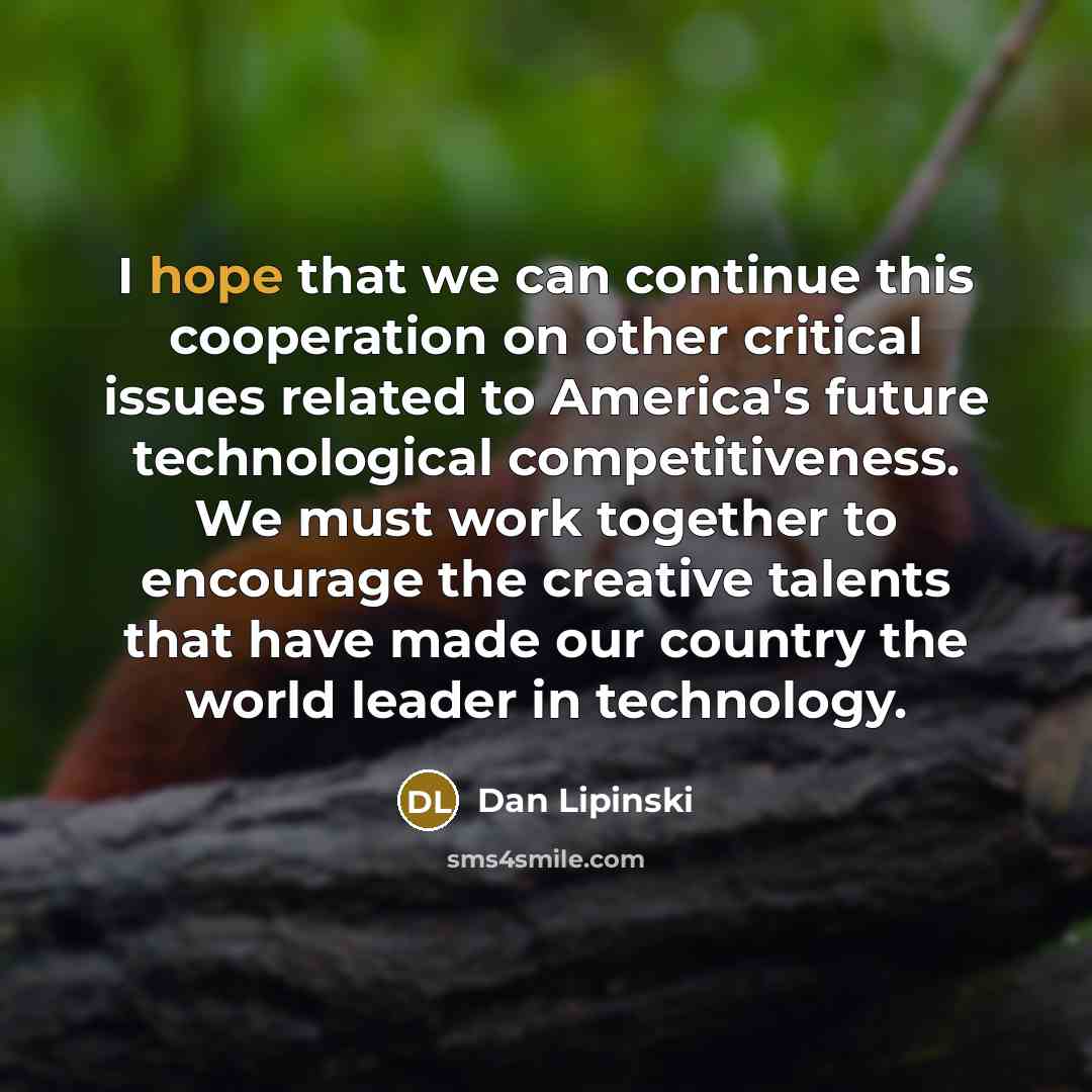 “I hope that we can continue this cooperation on other…” quote by Dan Lipinski