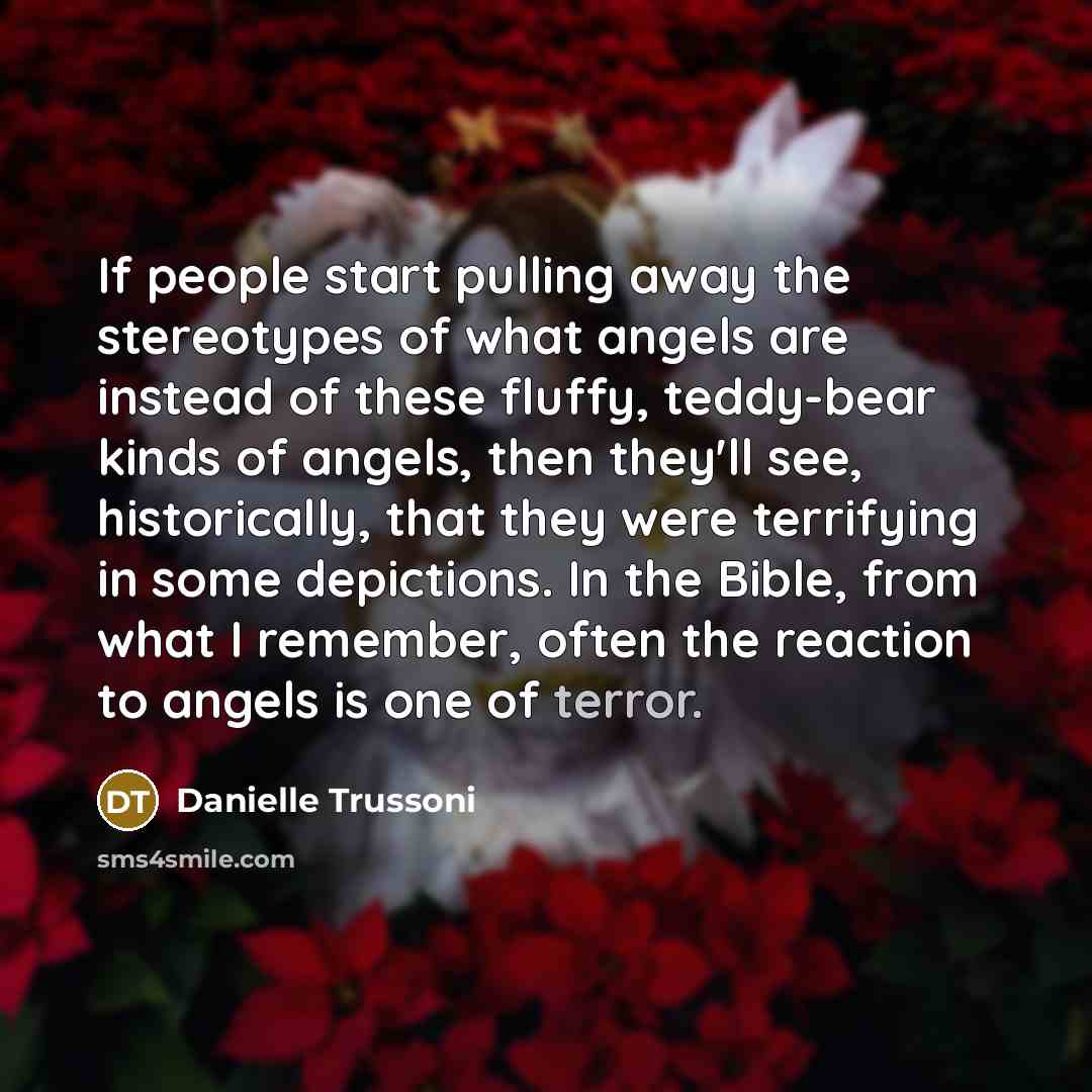 “If people start pulling away the stereotypes of what angels…” quote by Danielle Trussoni