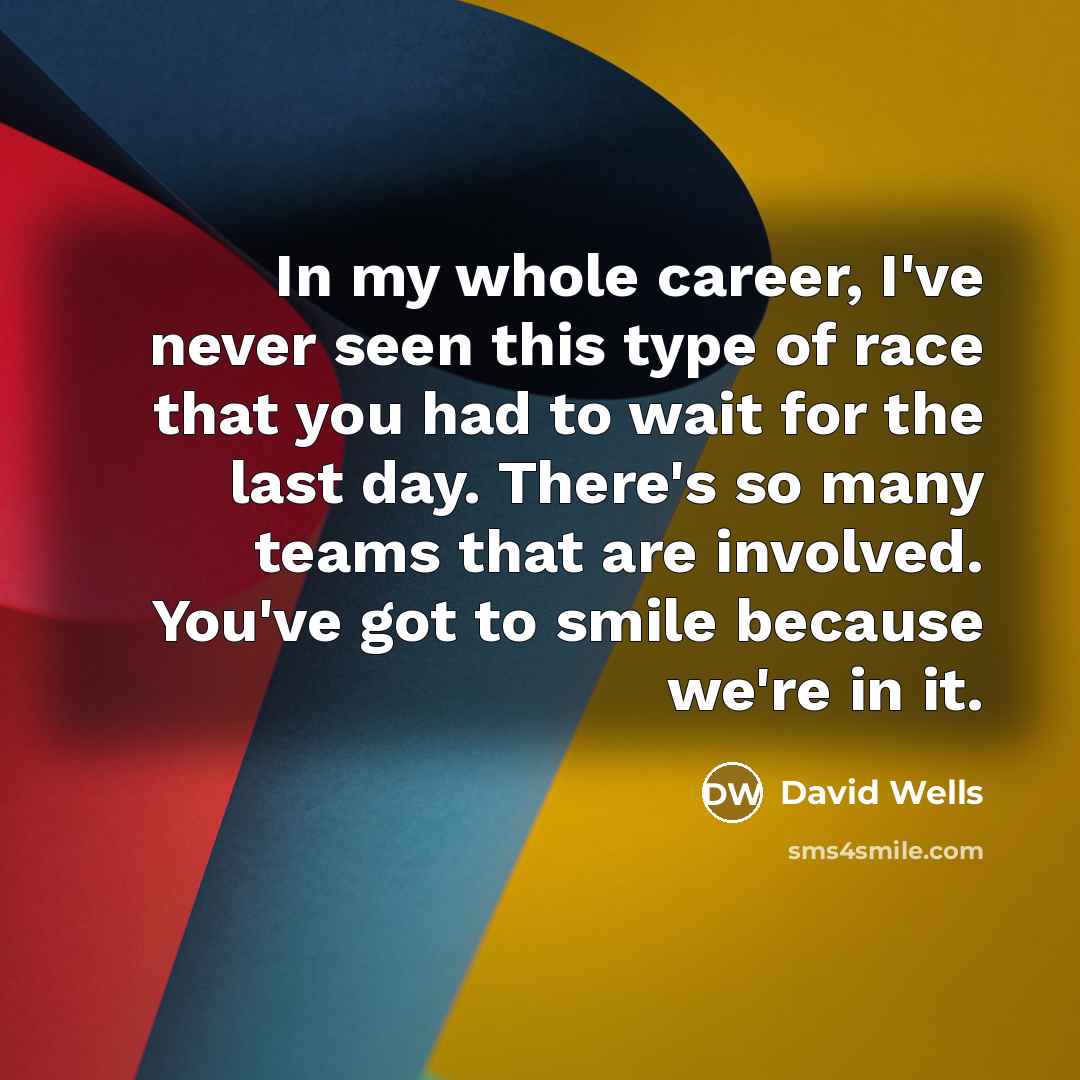 “In my whole career, I've never seen this type of…” quote by David Wells