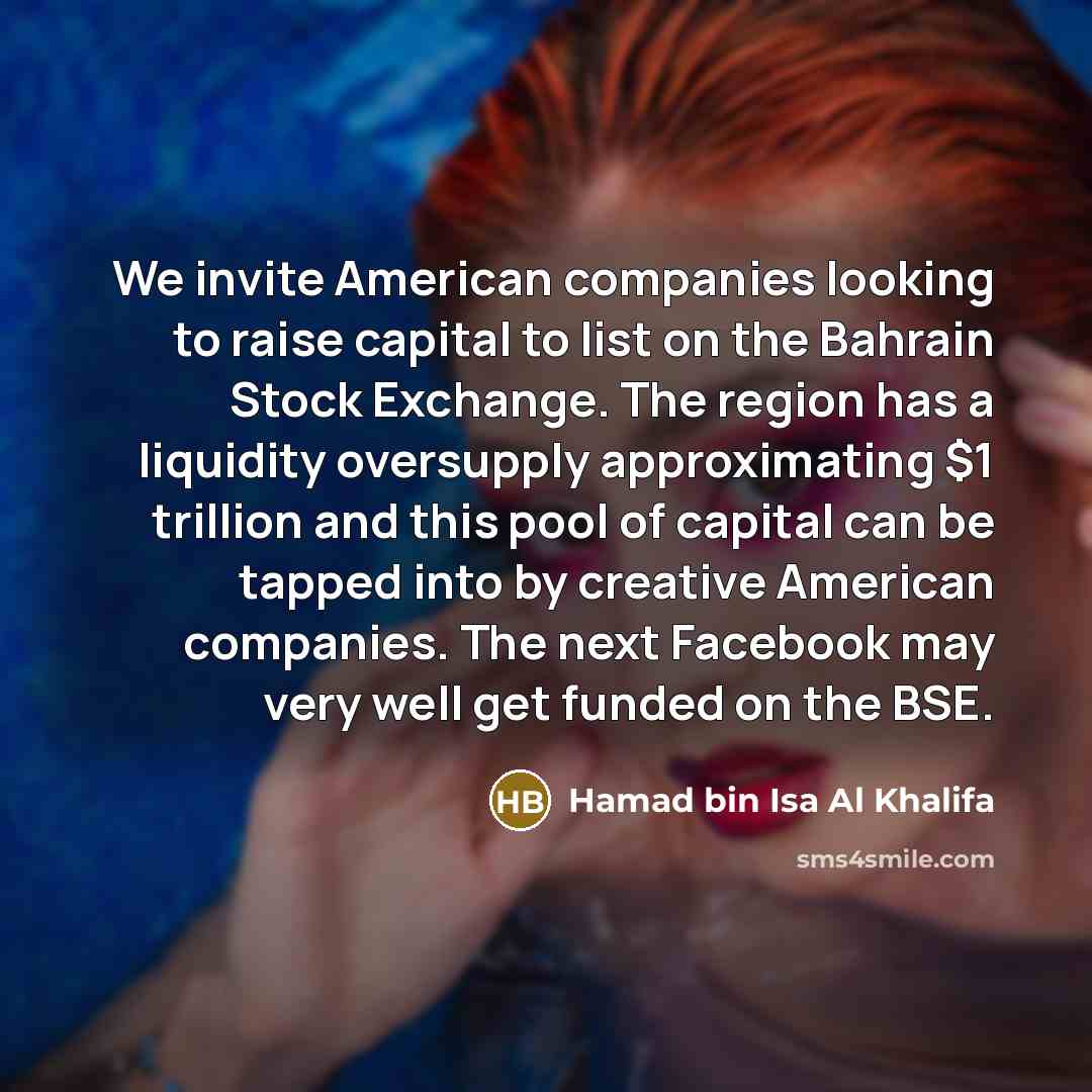 “We invite American companies looking to raise capital to list…” quote by Hamad bin Isa Al Khalifa