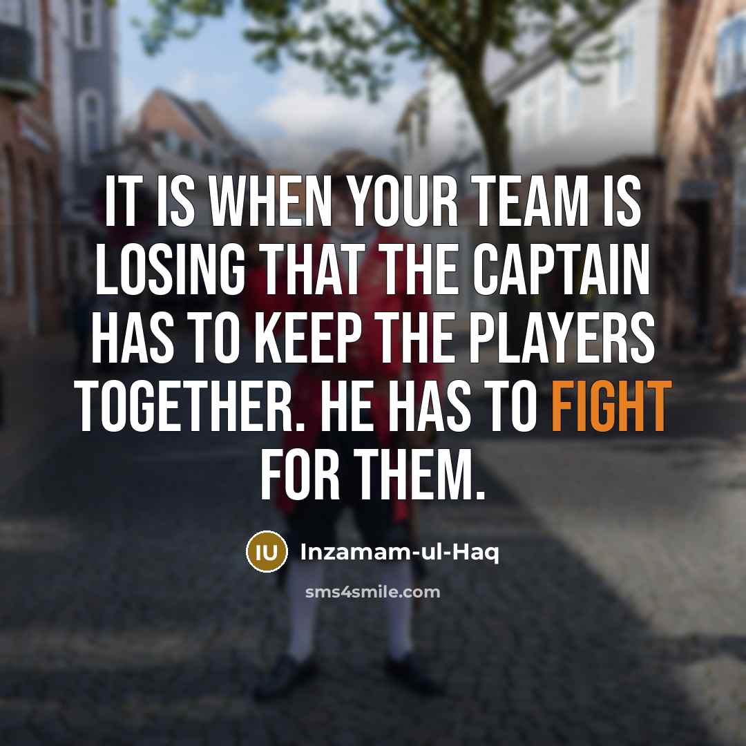 “It is when your team is losing that the captain…” quote by Inzamam-ul-Haq
