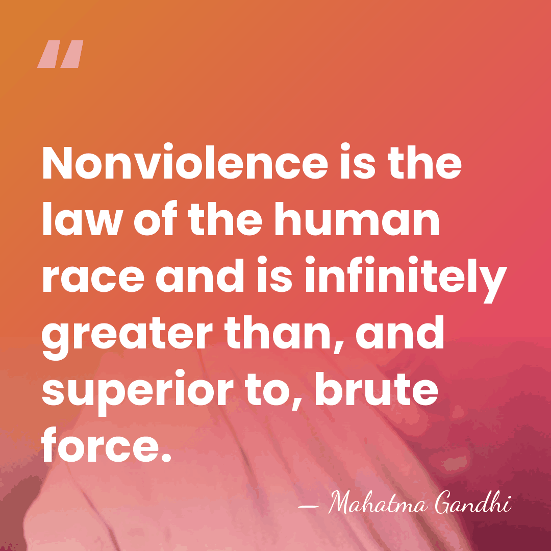 Nonviolence is the law of the human race and is infinitely greater&hellip; - Mahatma Gandhi