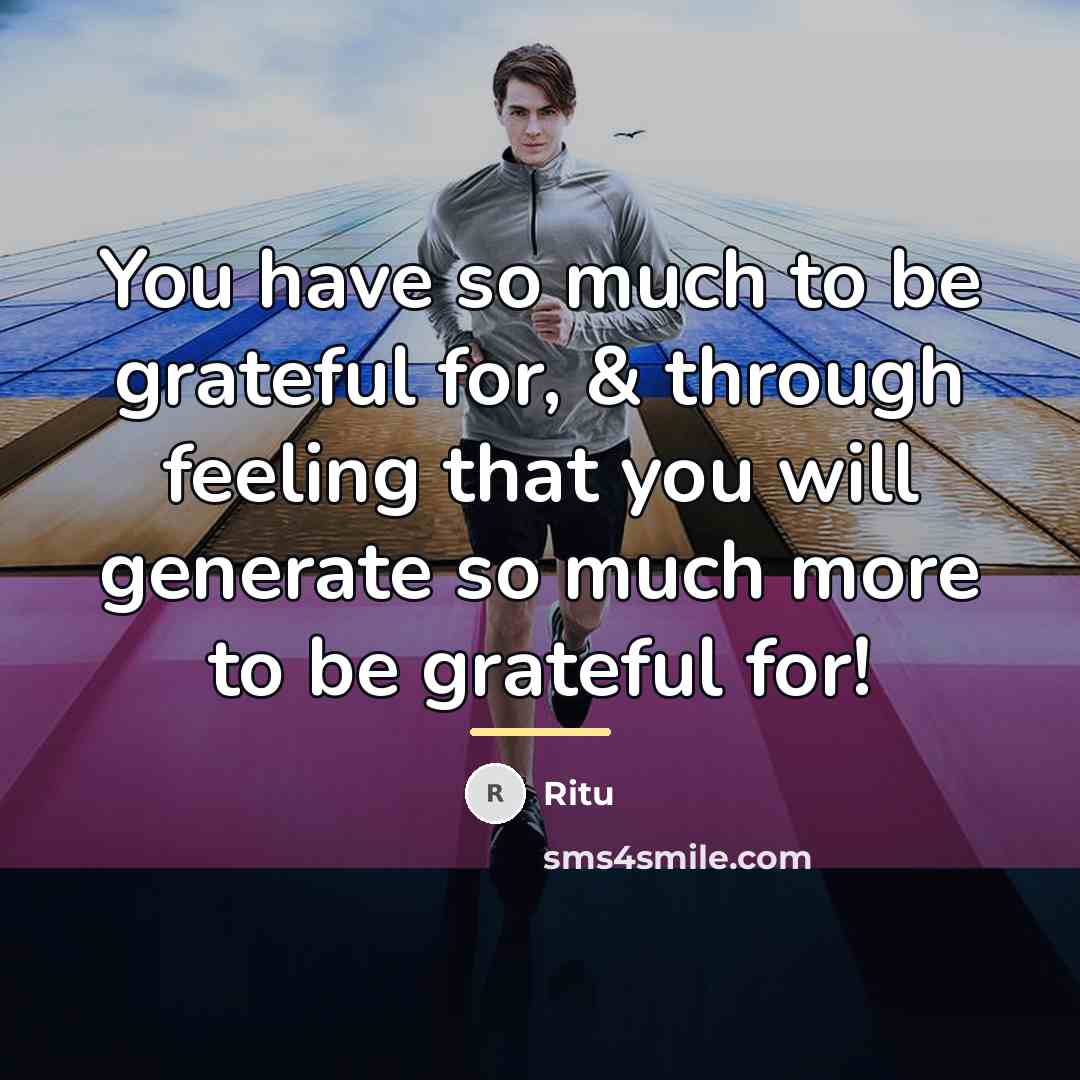 “You have so much to be grateful for, & through…” quote by Ritu