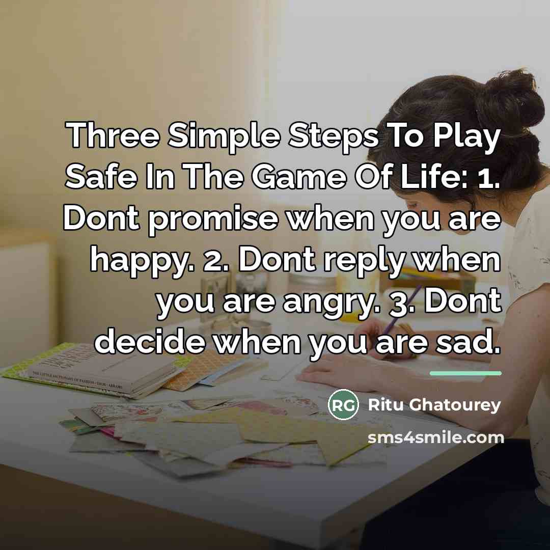 “Three Simple Steps To Play Safe In The Game Of…” quote by Ritu Ghatourey
