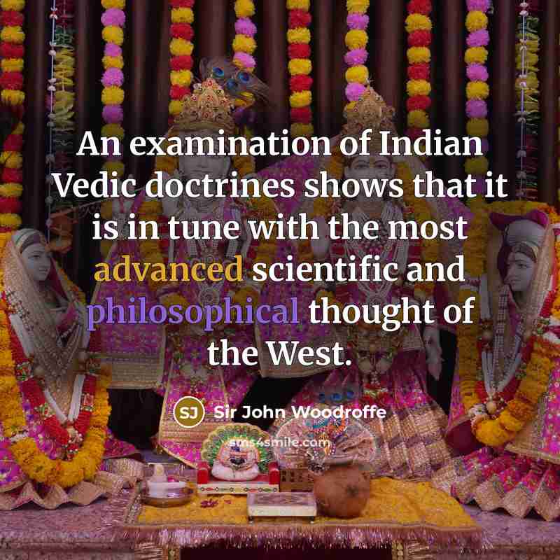 “An examination of Indian Vedic doctrines shows that it is…” quote by Sir John Woodroffe